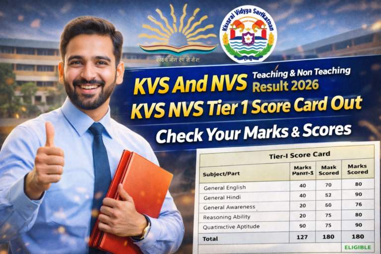KVS And NVS Teaching & Non Teaching Result 2026: KVS NVS Tier 1 Score Card Out, Check Your Marks & Scores KVS And NVS Teaching & Non Teaching Result 2026